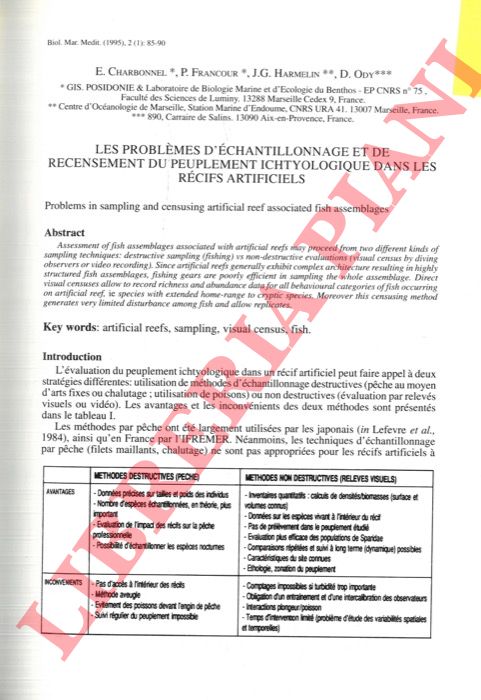 CHARBONNEL E. - FRANCOUR P. - HARMELIN J.G. - ODY D. - - Les problmes d'chantillonage et de recensement du peuplement ichtyologique dans les rcifs artificiels.