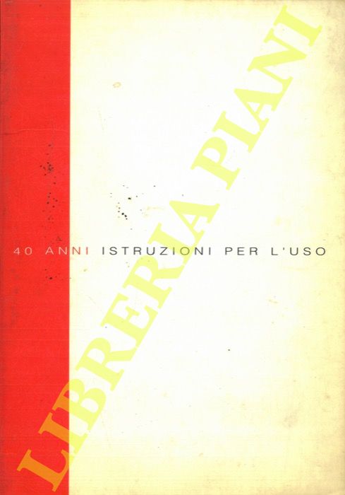 MOROSO - - 40 anni istruzioni per l'uso