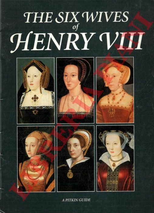 - - The six wives of Henry VIII.
