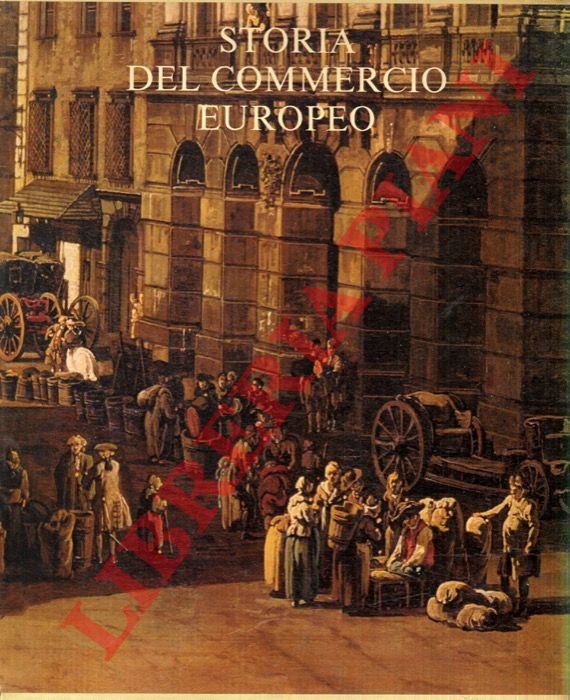 - - Storia del commercio europeo.