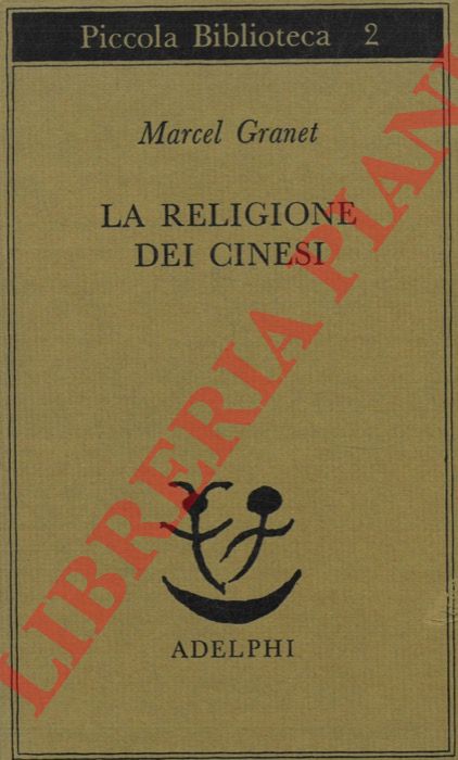 GRANET Marcel - - La religione dei cinesi.