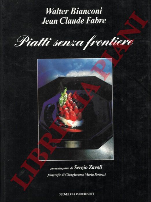 BIANCONI Walter - FABRE Jean Claude - - Piatti senza frontiere.