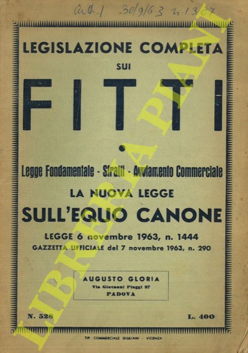 - - Legislazione completa sui fitti. Legge Fondamentale - sfratti - Avviamento commerciale. La nuova legge sull'equo canone. Legge 6 novembre 1963, n. 1444. Gazzetta Ufficiale del 7 novembre 1963, n. 290.