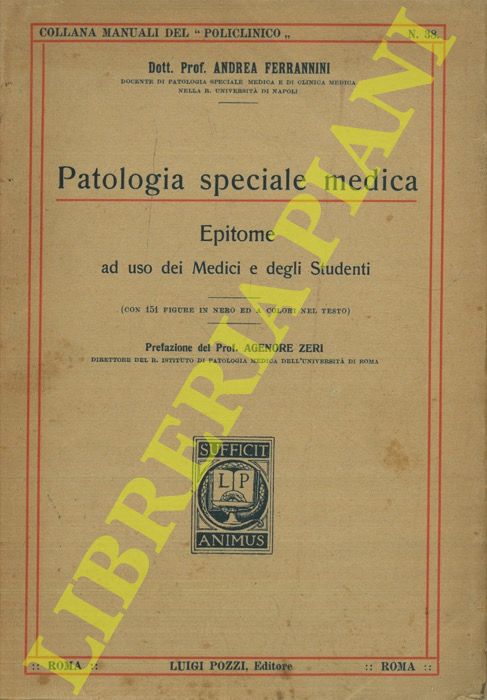 FERRANNINI Andrea - - Patologia speciale medica. Epitome ad uso dei medici e degli studenti.