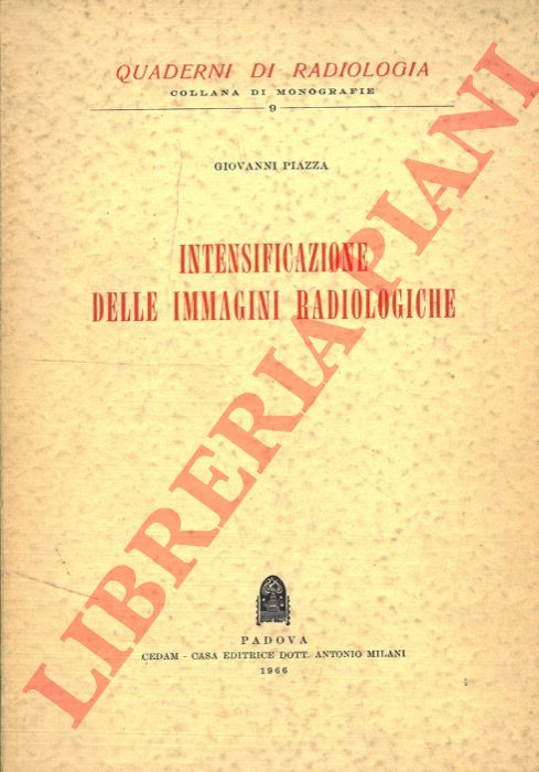PIAZZA Giovanni - - Intensificazione delle immagini radiologiche.