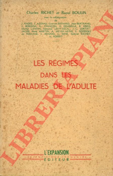 RICHET Charles - BOULIN Raoul - - Les rgimes dans les maladies de l'adulte.