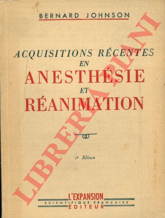 JOHNSON Bernard - - Acquisitions rcentes en anesthsie et ranimation.