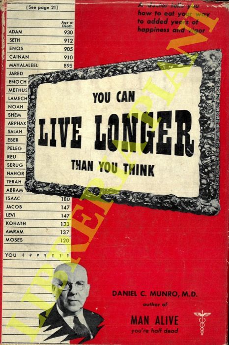 MUNRO Daniel Colin - - You Can Live Longer Than You Think.