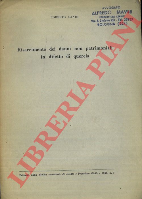 LANDI Roberto - - Risarcimento dei danni non patrimoniali in difetto di querela.