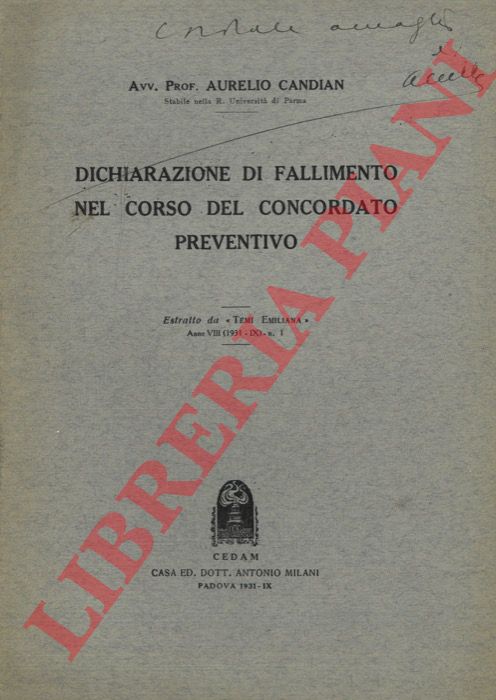 CANDIAN Aurelio - - Dichiarazione di fallimento nel corso del concordato preventivo.