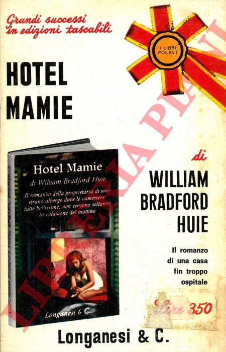 BRADFORD HUIE William - - Hotel Mamie.