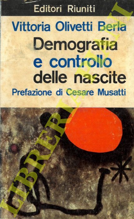 OLIVETTI BERLA Vittoria - - Demografia e controllo delle nascite.