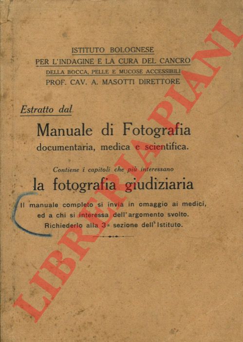 - - Estratto dal Manuale di Fotografia documentaria, medica e scientifica. Contiene i capitoli che pi interessano la fotografia giudiziaria.