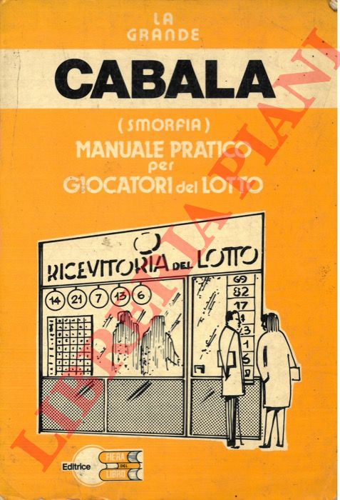 (SARNATARO A.) - - La grande cabala (smorfia). Manuale pratico per giocatori del lotto.