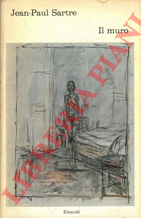 SARTRE Jean-Paul - - Il muro.