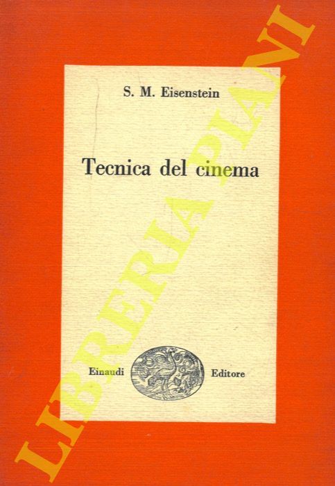 EISENSTEIN S.M. - - Tecnica del cinema.
