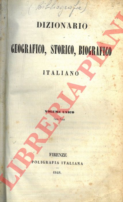 - - Dizionario geografico, storico, biografico italiano. Volume unico.