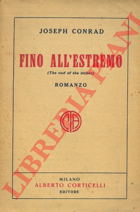 CONRAD Joseph - - Fino all'estremo.