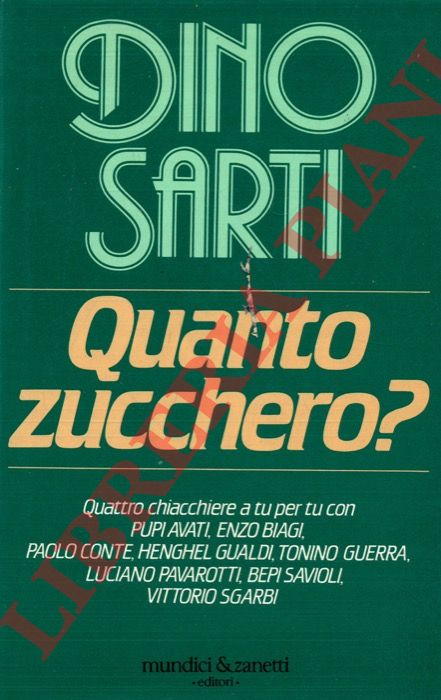 SARTI Dino - - Quanto zucchero?