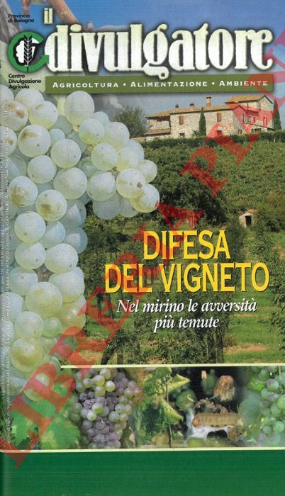 - - Difesa del vigneto.