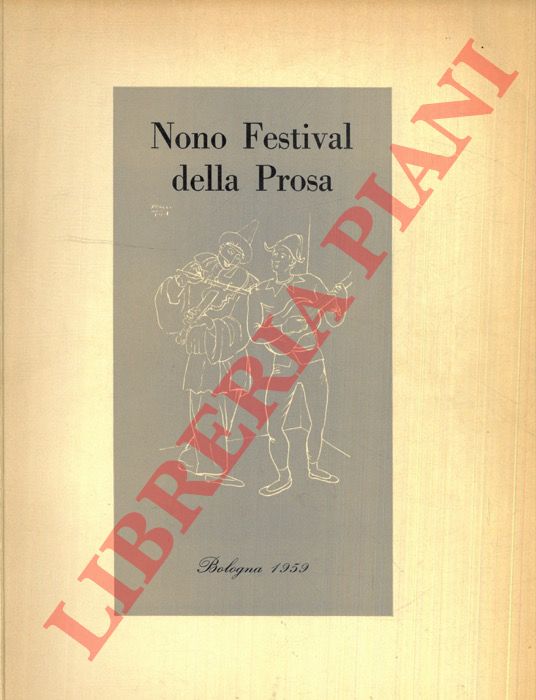 - - Festival Nazionale della Prosa. Citt di Bologna.