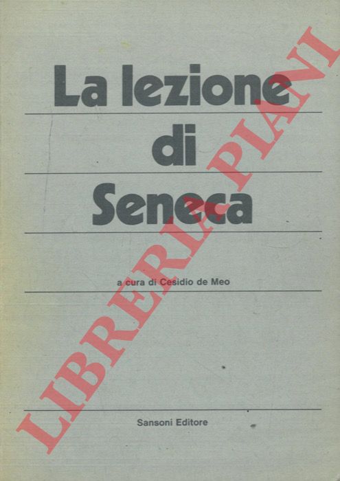 DE MEO Cesidio - - La lezione di Seneca.
