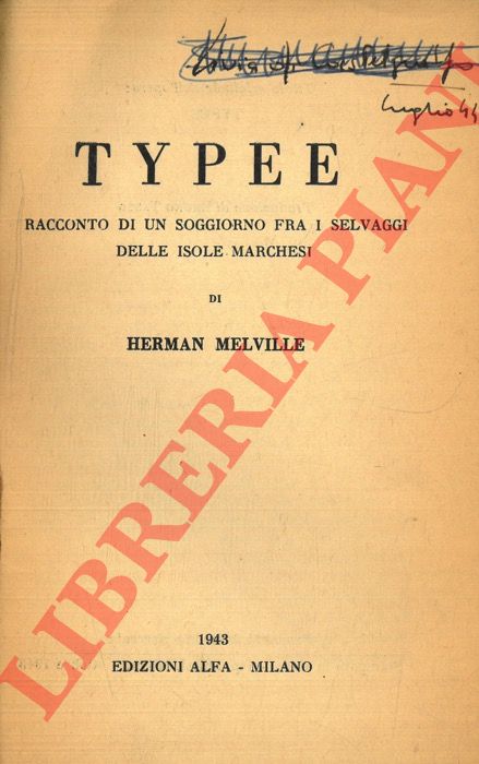 MELVILLE Herman - - Typee. Racconto di un soggiorno fra i selvaggi delle isole Marchesi