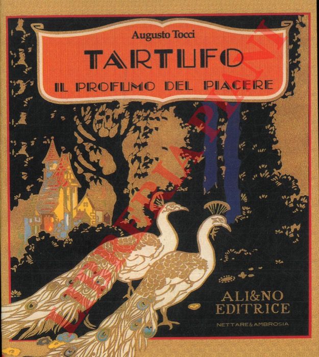 TOCCI Augusto - - Il profumo del piacere. (Tartufo)