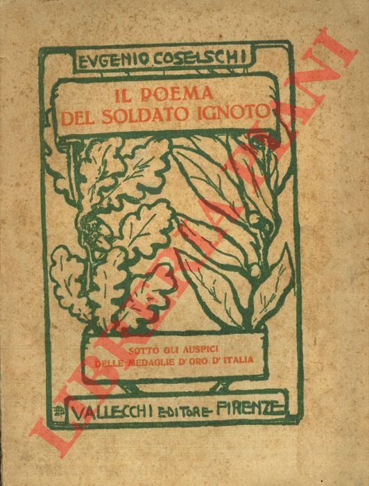 COSELSCHI Eugenio - - Il poema del soldato ignoto.