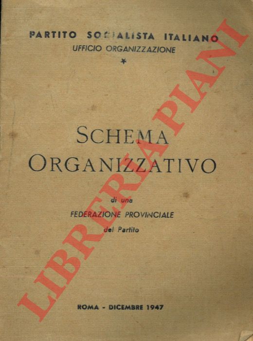 PSI - - Partito Socialista Italiano, Ufficio organizzazione. Schema organizzativo di una Federazione Provinciale del Partito.