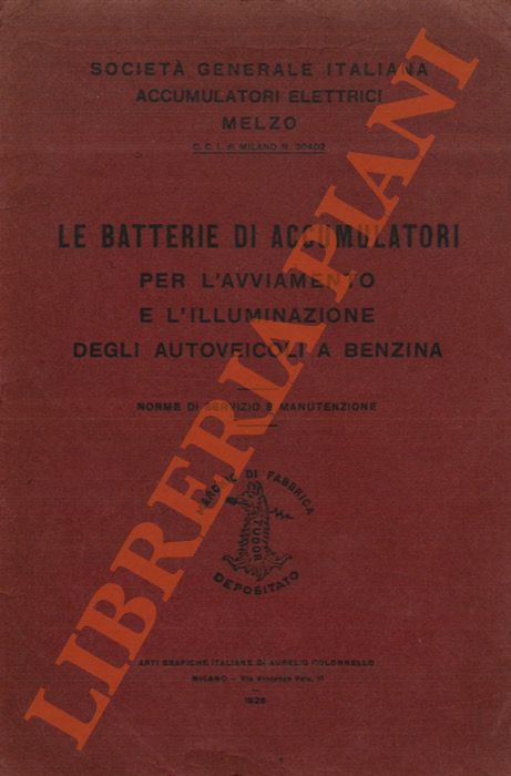 - - Le batterie di accumulatori per l'avviamento e l'illuminazione degli autoveicoli a benzina. Norme di servizio e manutenzione.