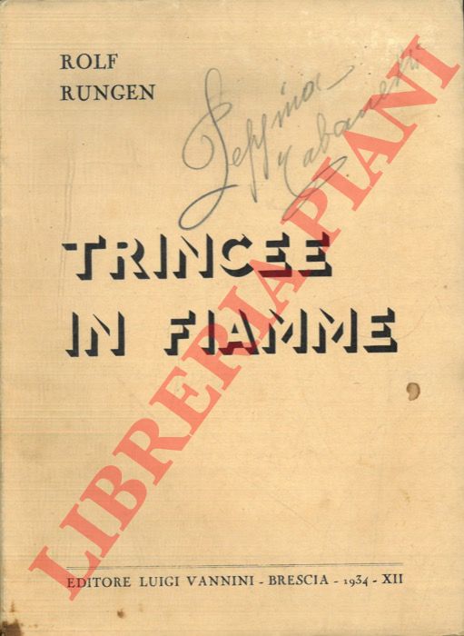 RUNGEN Rolf - - Trincee in fiamme.