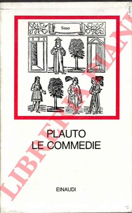 PLAUTO - - Le commedie.