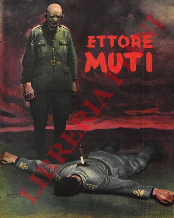 (CAPORILLI Pietro) - - Ettore Muti.
