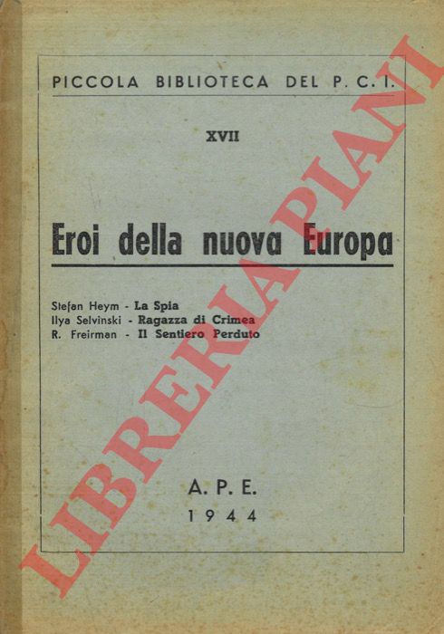 Heym - Salvinski - Freirman - - Eroi della Nuova Europa.