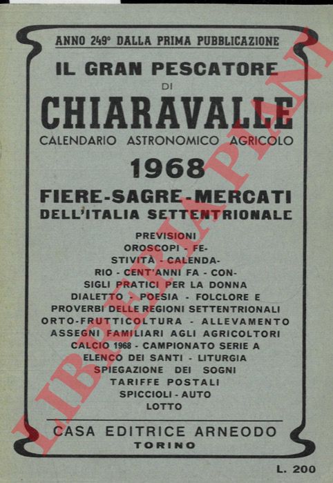 - - Il Gran Pescatore di Chiaravalle 1973. L'unico almanacco-pocket astronomico popolare. Fiere - sagre - mercati.