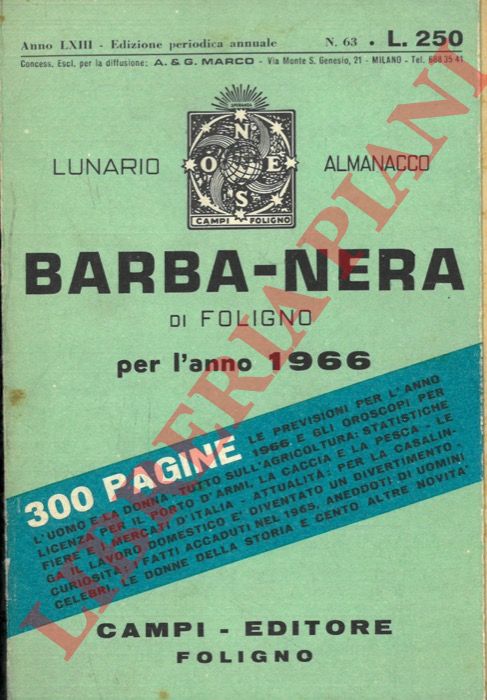 - - Lunario Almanacco dell'Astronomo degli Appennini Barba-nera di Foligno per l'anno 1966. Utile, istruttivo, divertente per la casa, l'orto, il giardino e i campi, con guida aggiornata alle fiere italiane.