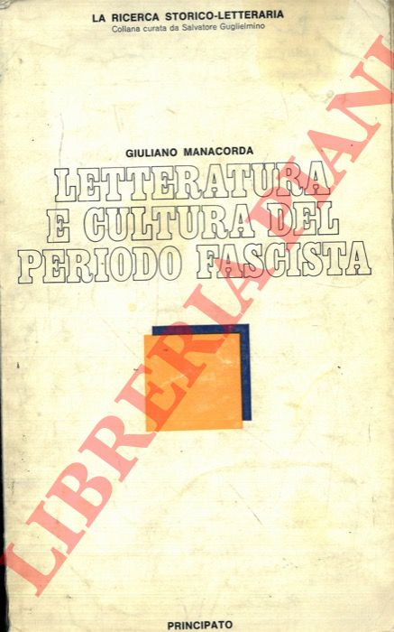MANACORDA Guido - - Letteratura e cultura del periodo fascista.