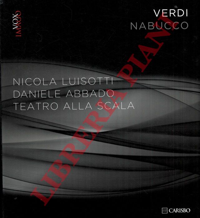 - - Verdi Nabucco. Nicola Luisotti, Daniele Abbado. Teatro Alla Scala.