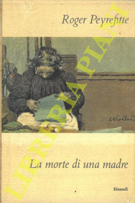 PEYREFITTE Roger - - La morte di una madre.
