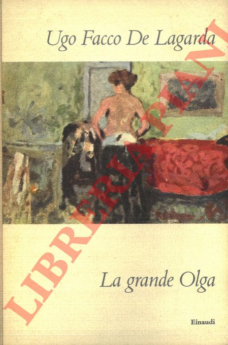FACCO DE LAGARDA Ugo - - La grande Olga.