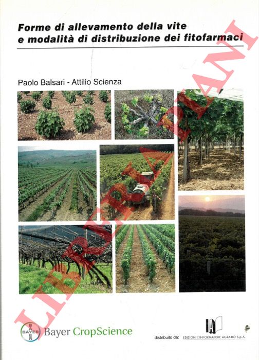 BALSARI Paolo - SCIENZA Attilio - - Forme di allevamento della vite e modalit di distribuzione dei fitofarmaci.