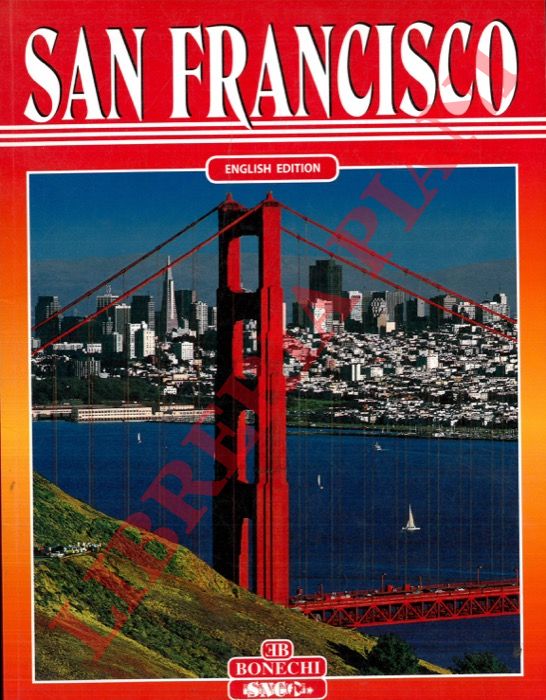 CIRIGLIANO Rosanna - FREMANTLE Richard - PISTOLESI Andrea - - San Francisco.