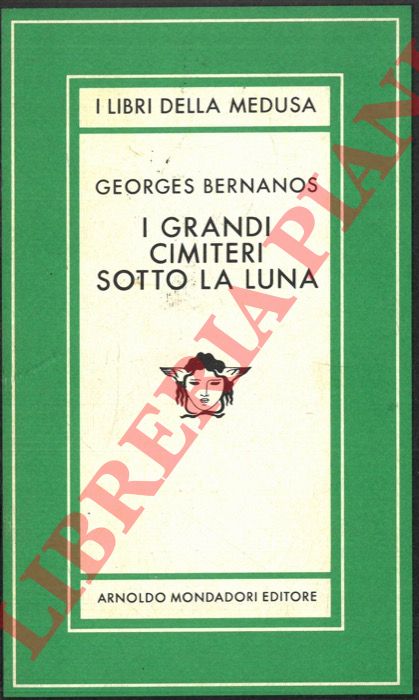 BERNANOS Georges - - I grandi cimiteri sotto la luna.