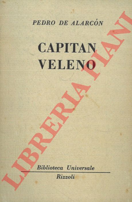DE ALARCON Pedro - - Capitan Veleno.