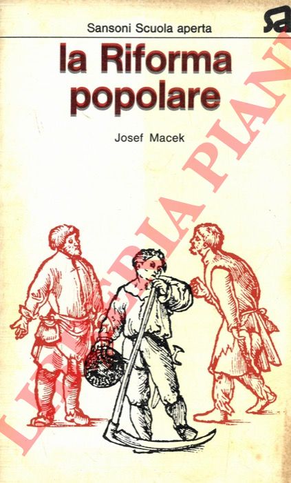 MACEK Josef - - La Riforma popolare.