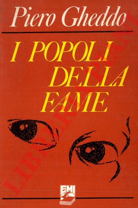 GHEDDO Piero - - I popoli della fame.