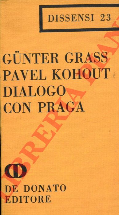 GRASS Gunter - KOHOUT Pavel - - Dialogo con Praga.