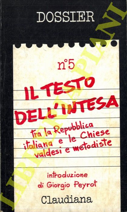 - - Il Testo dell'Intesa tra la Repubblica italiana e le chiese valdesi e metodiste.