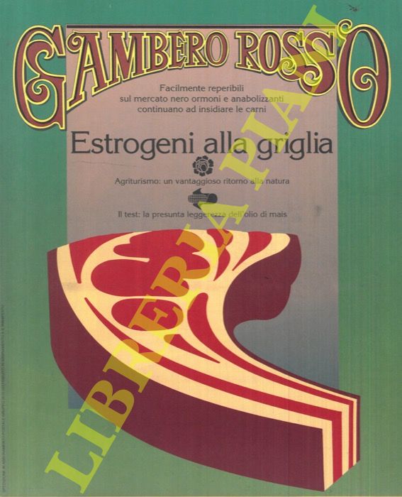 (BONILLI Stefano) - - Estrogeni alla griglia. (Gambero rosso n. 38).